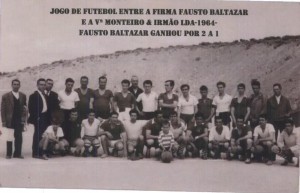 EQUIPA DE FUTEBOL DE FAUSTO BALTAZAR  E VIUVA MONTEIRO & IRMAO LDA